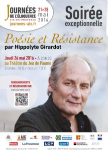 Poésie et Résistance - Hippolyte Girardot - Eloquence et résistance