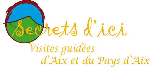 Secrets d'ici Visites guidées du Pays d'Aix