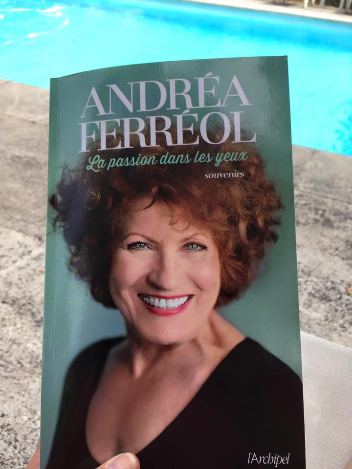 livre autobiographie - Andréa Férreol - La passion dans les yeux