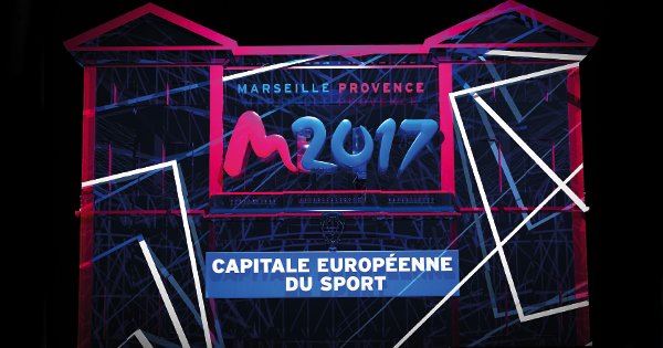 #MPSPORT2017 - Marseille Capitale Européenne du sport 2017