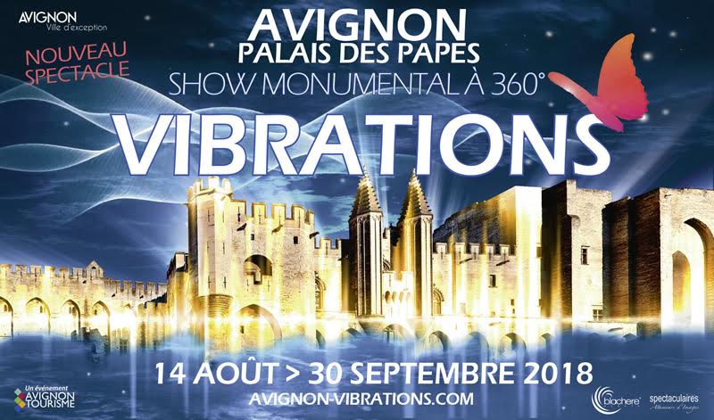 Vibrations Show monumental à 360° - Avignon